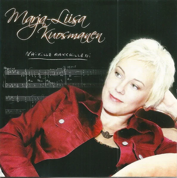 Marja-Liisa Kuosmanen – Kaikille Rakkailleni