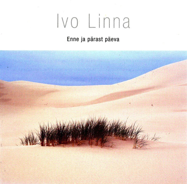 Ivo Linna – Enne Ja Pärast Päeva