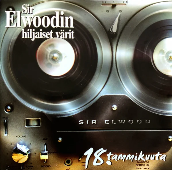 Sir Elwoodin Hiljaiset Värit – 18. Tammikuuta