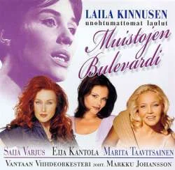 Saija Varjus, Eija Kantola, Marita Taavitsainen, Vantaan Viihdeorkesteri, Markku Johansson – Muistojen Bulevardi - Laila Kinnusen Unohtumattomat Laulut