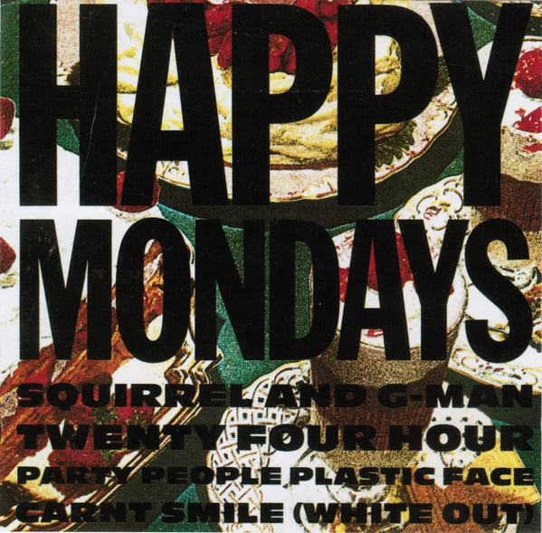 Happy Mondays – Squirrel And G-Man Twenty Four Hour Party People Plastic Face Carnt Smile (White Out)