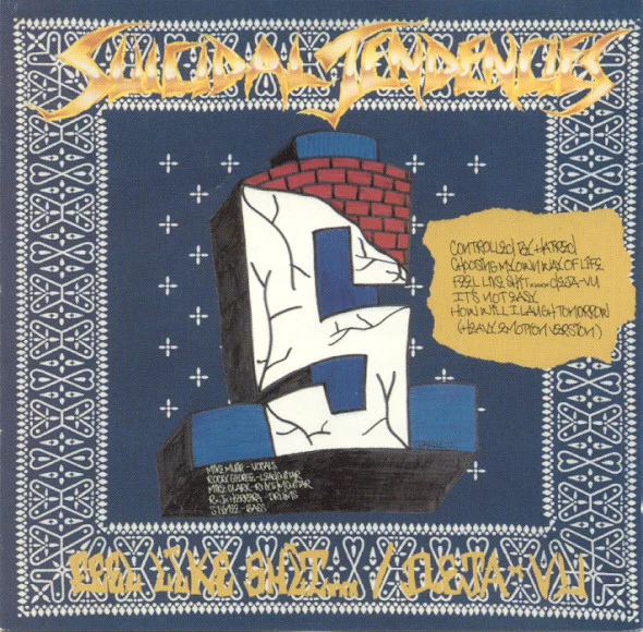Suicidal Tendencies – Controlled By Hatred / Feel Like Shit...Deja-Vu