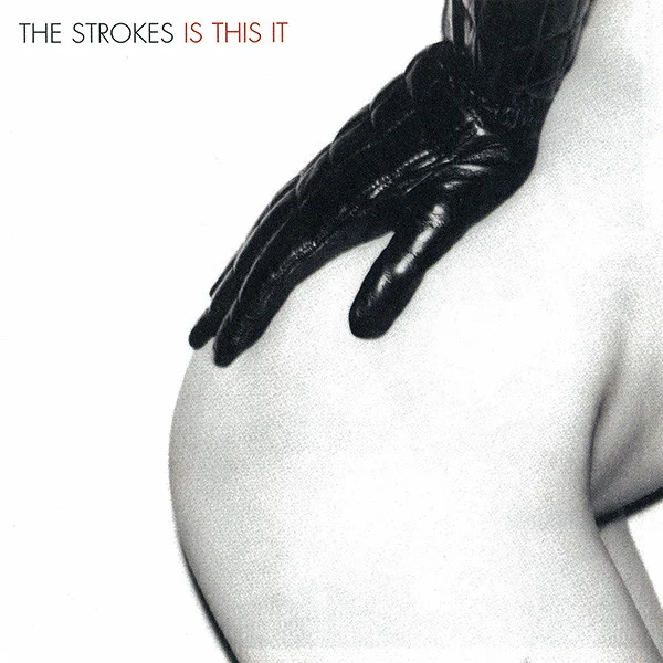The Strokes – Is This It