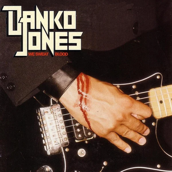 Danko Jones – We Sweat Blood