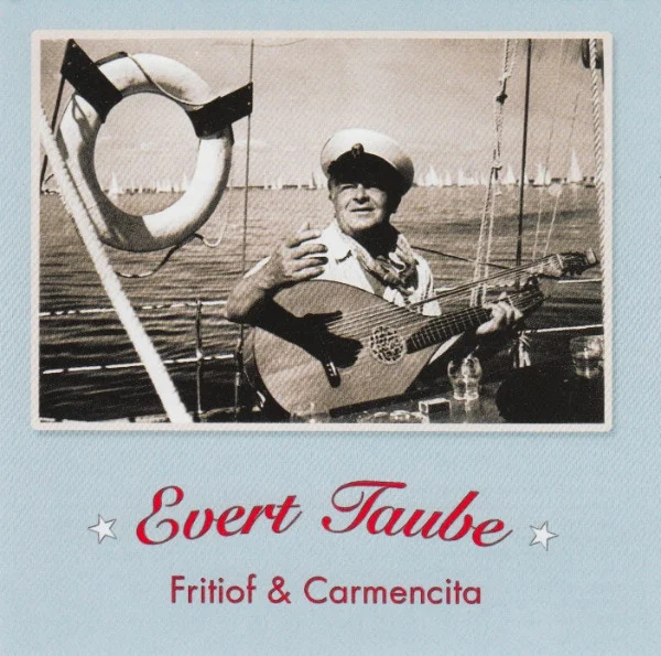 Evert Taube – Fritiof & Carmencita