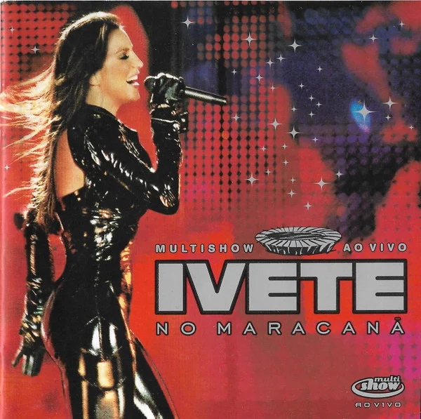 Ivete Sangalo – Multishow Ao Vivo: Ivete Sangalo No Maracanã