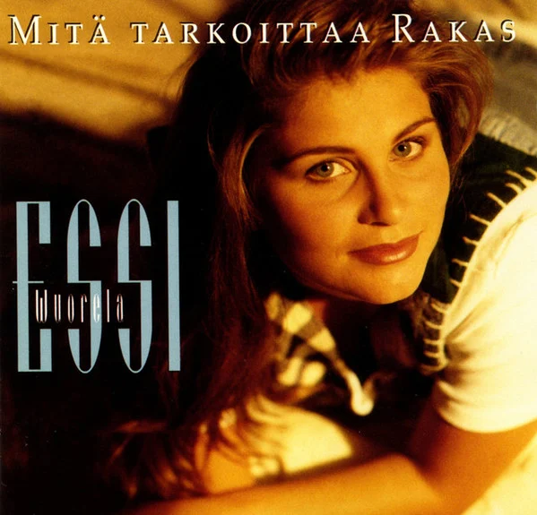 Essi Wuorela – Mitä Tarkoittaa Rakas