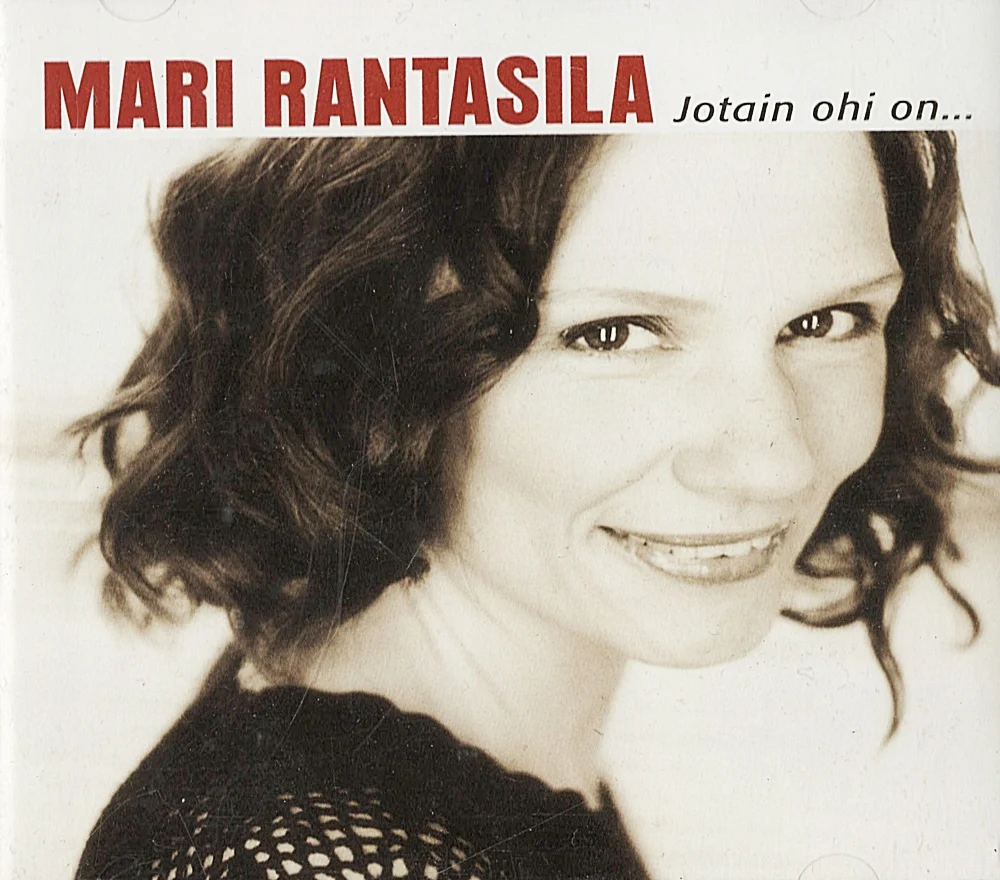 Mari Rantasila – Jotain Ohi On...